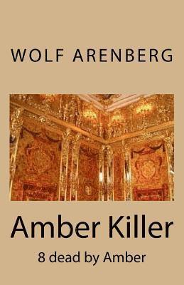 Amber Killer: 8 dead by Amber 1