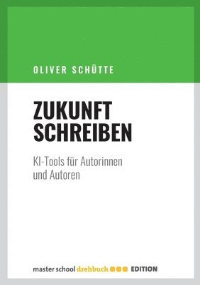 Oliver Schütte - Zukunft Schreiben, Häftad