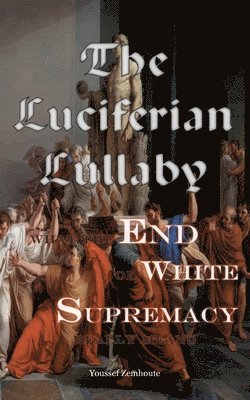 The Luciferian Lullaby 1