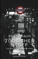 Beate Baum - Tödlicher Stoff, Häftad