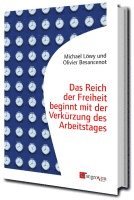 bokomslag Das Reich der Freiheit beginnt mit der Verkürzung des Arbeitstages