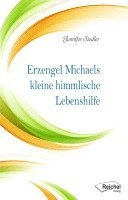 bokomslag Erzengel Michaels kleine himmlische Lebenshilfe