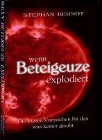Stephan Berndt - Wenn Beteigeuze explodiert, Häftad