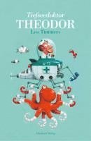 bokomslag Tiefseedoktor Theodor
