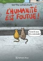 Dorthe Landschulz - L'humanité est foutue, Häftad