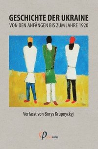 bokomslag Geschichte der Ukraine von den Anfngen bis zum Jahre 1920