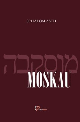 Schalom Asch - Moskau, Häftad