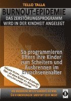 bokomslag BURNOUT-Epidemie - Das Zerstörungsprogramm wird in der Kindheit angelegt