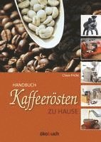 bokomslag Kaffeerösten zu Hause