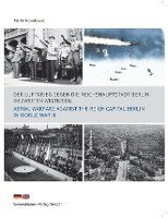 bokomslag Der Luftkrieg gegen die Reichshauptstadt Berlin im Zweiten Weltkrieg