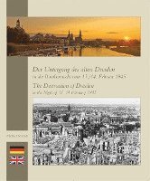 bokomslag Der Untergang des alten Dresden in der Bombennacht vom 13./14. Februar 1945