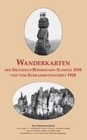 bokomslag Wanderkarten der Sächsisch-Böhmischen Schweiz 1938 und vom Schrammsteingebiet 1928
