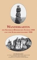 Wanderkarten der Sächsisch-Böhmischen Schweiz 1938 und vom Schrammsteingebiet 1928