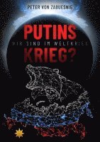 Putins Krieg? 1