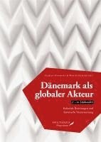 bokomslag Dänemark als globaler Akteur (17.-20. Jahrhundert)