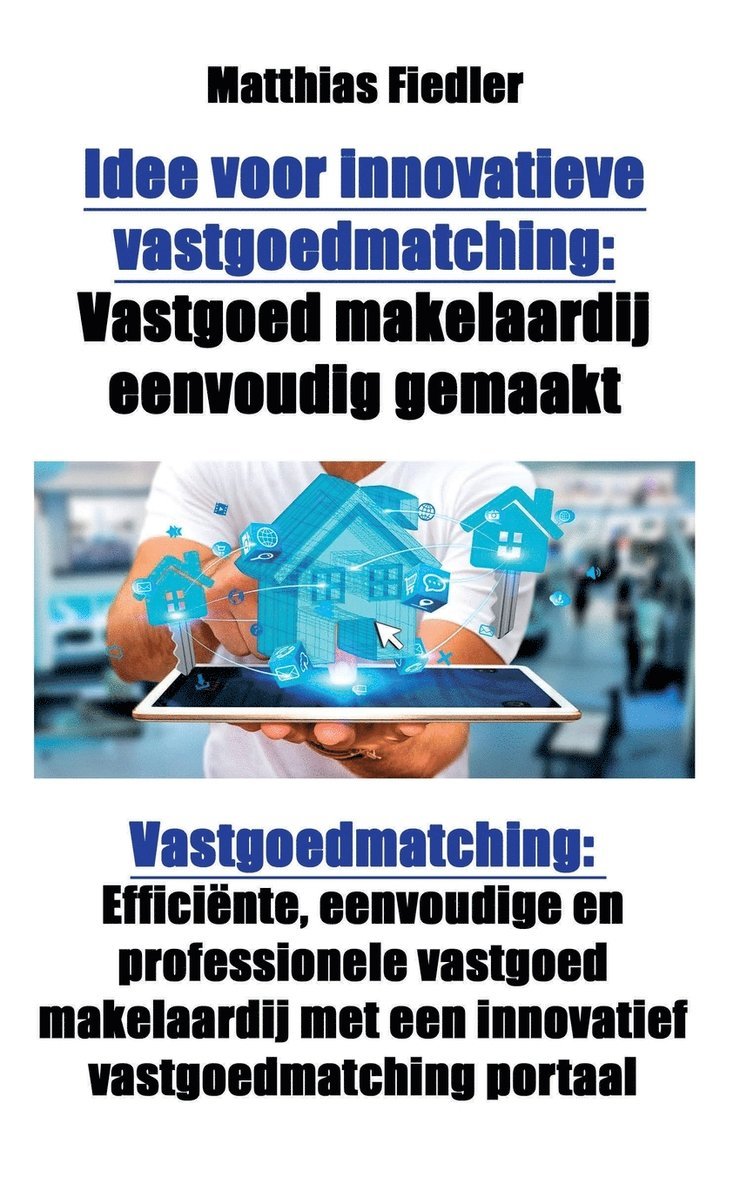 Idee voor innovatieve vastgoedmatching