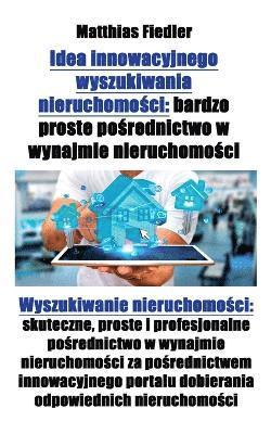 Idea innowacyjnego wyszukiwania nieruchomości