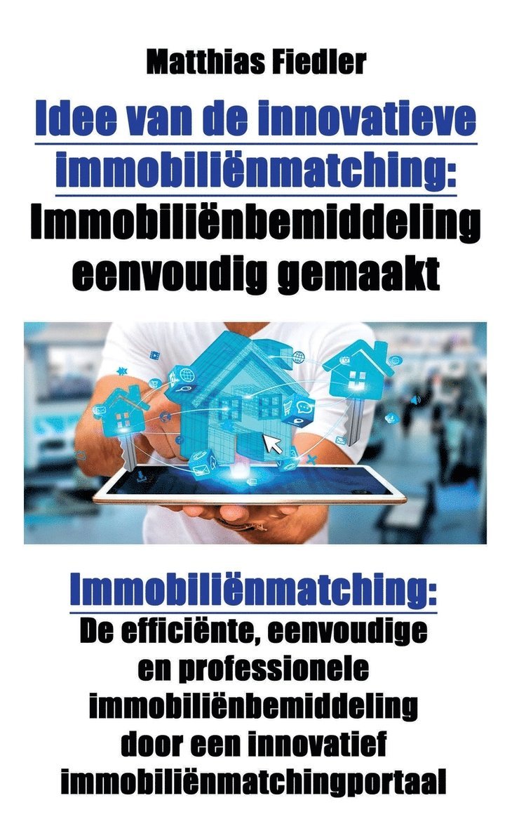 Matthias Fiedler - Idee Van de Innovatieve Immobiliënmatching, Häftad