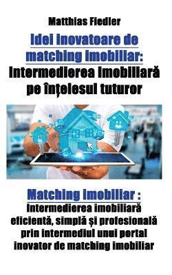Matthias Fiedler - Idei inovatoare de matching imobiliar, Häftad