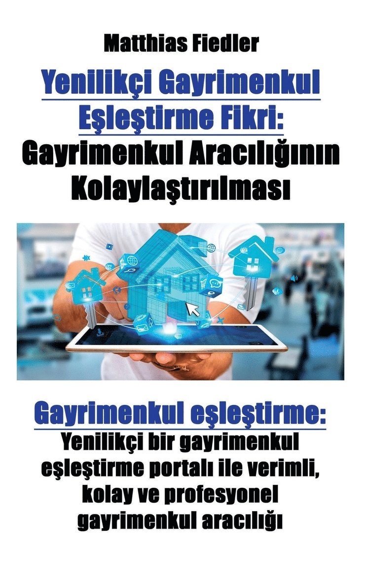 Matthias Fiedler - Yenilikçi Gayrimenkul Eşleştirme Fikri, Häftad