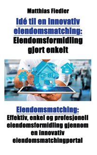 bokomslag Ide til en innovativ eiendomsmatching