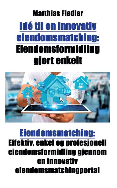 bokomslag Idé til en innovativ eiendomsmatching