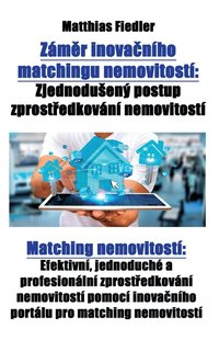 bokomslag Zm&#283;r inova&#269;nho matchingu nemovitost