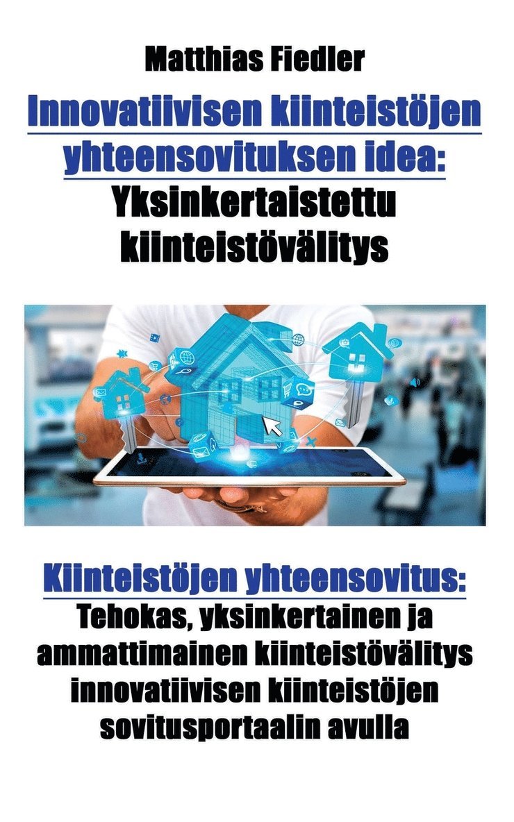 Innovatiivisen kiinteistoejen yhteensovituksen idea 1