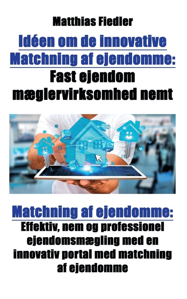 Iden om de innovative Matchning af ejendomme 1