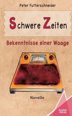 bokomslag Schwere Zeiten