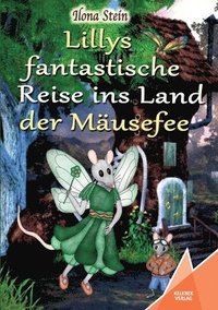 bokomslag Lillys fantastische Reise ins Land der Mäusefee