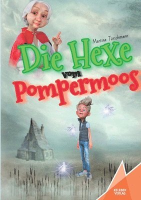 Martina Türschmann, Kelebek Verlag - Hexe vom Pompermoos, Häftad
