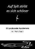 Frank Deppe - Auf Sylt stirbt es sich schöner, Häftad