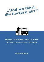 Und wo fährt die Kurtaxe ab?