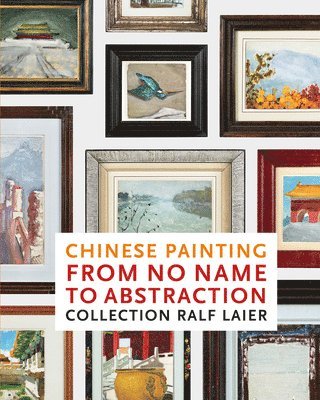 Chinese Painting from No Name to Abstraction 1