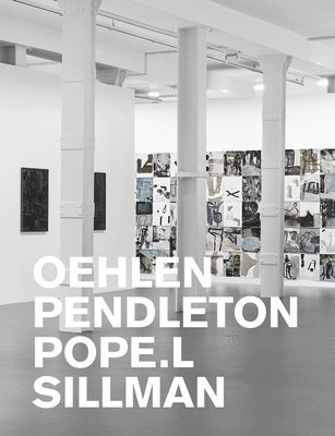 bokomslag Oehlen, Pendleton, Pope.L, Sillman