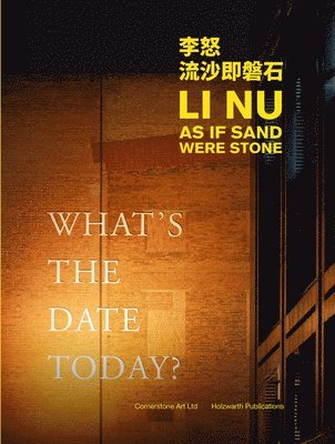 Li Nu: As If Sand Were Stone 1