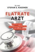 Stefan S. Kassner - Flatrate Arzt, Inbunden