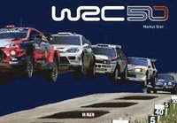 bokomslag WRC 50 - Die Geschichte der Rallye-Weltmeisterschaft 1973-2022