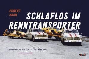 bokomslag Schlaflos im Renntransporter: Robert Hahn