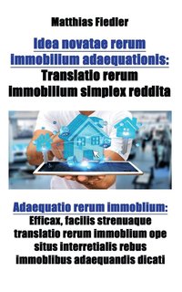 bokomslag Idea novatae rerum immobilium adaequationis