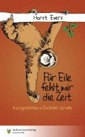 bokomslag Für Eile fehlt mir die Zeit