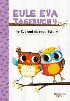 bokomslag Eule Eva Tagebuch 4 - Kinderbücher ab 6-8 Jahre (Erstleser Mädchen)