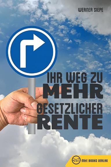 Werner Siepe - Ihr Weg zu mehr gesetzlicher Rente, Häftad