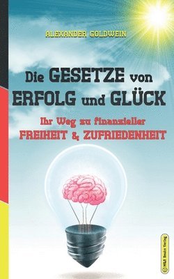 Alexander Goldwein - Gesetze von Erfolg und Glück, Häftad