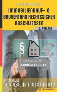 bokomslag Immobilienkauf- und Bauvertrag rechtssicher abschliessen