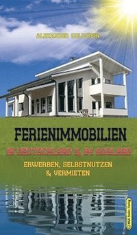 bokomslag Ferienimmobilien in Deutschland & im Ausland