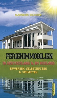 Ferienimmobilien in Deutschland & im Ausland