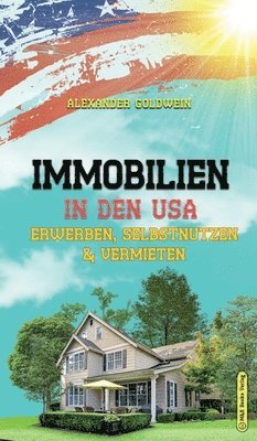 Alexander Goldwein - Immobilien in den USA, Inbunden