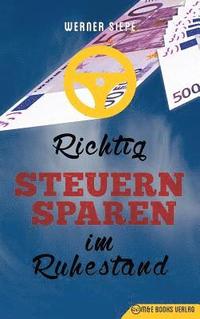 bokomslag Richtig Steuern sparen im Ruhestand